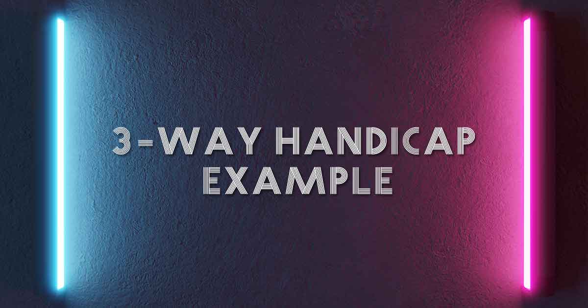 3-way handicap example