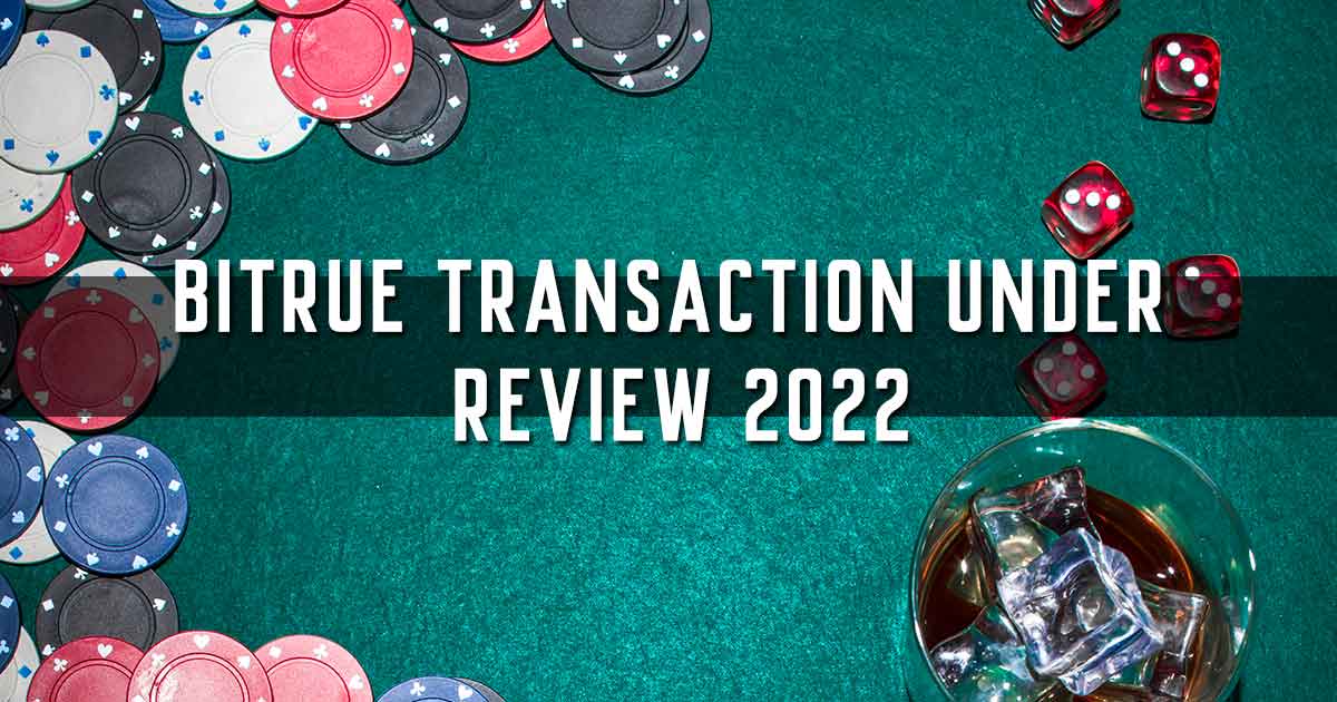 Bitrue Transaction Under Review 2022