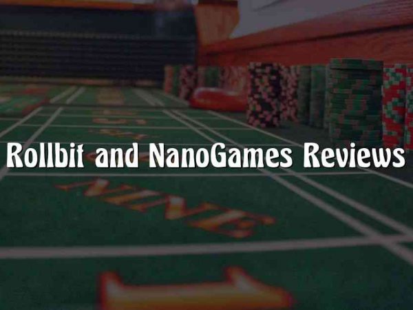 Rollbit and NanoGames Reviews