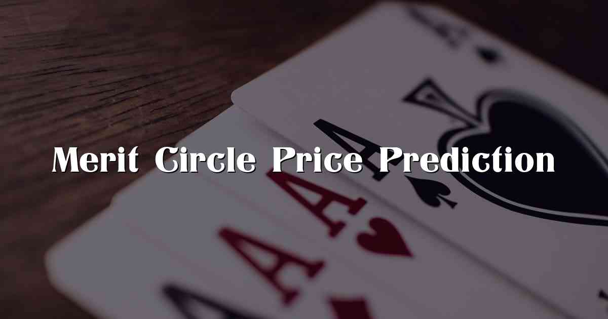 Merit Circle Price Prediction