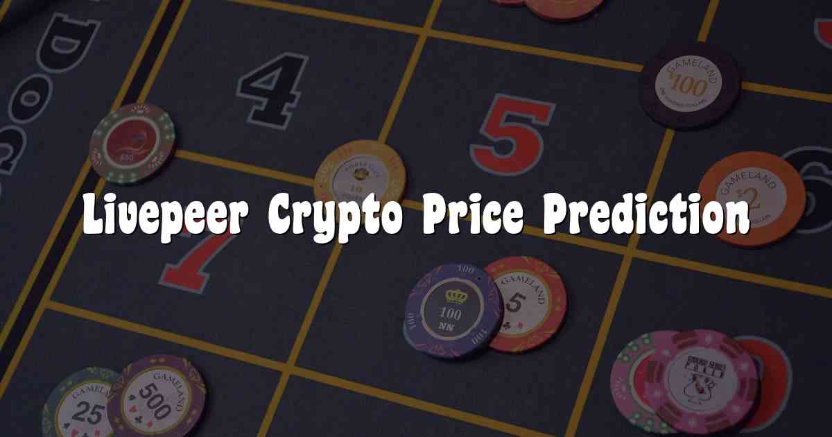 Livepeer Crypto Price Prediction