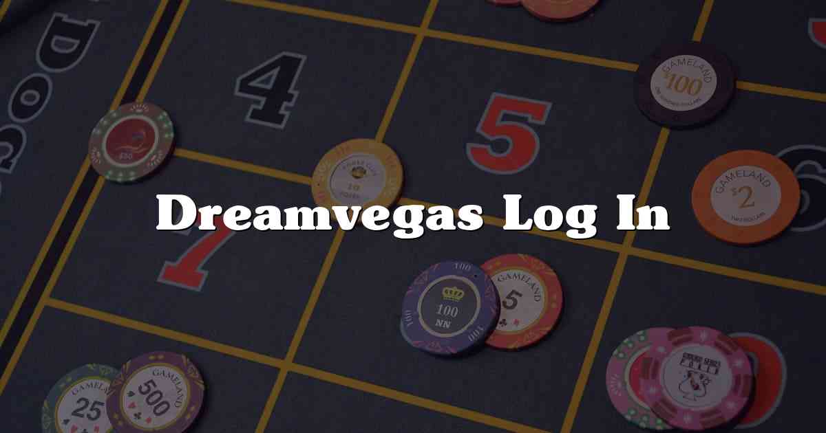 Dreamvegas Log In