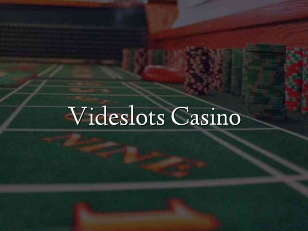 Videslots Casino