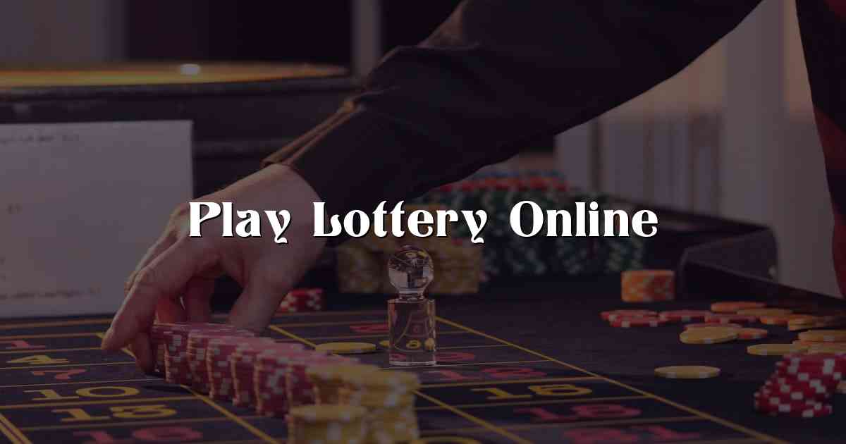 Play Lottery Online